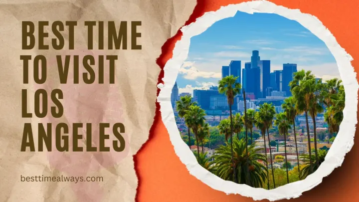 Best Time to Visit Los Angeles