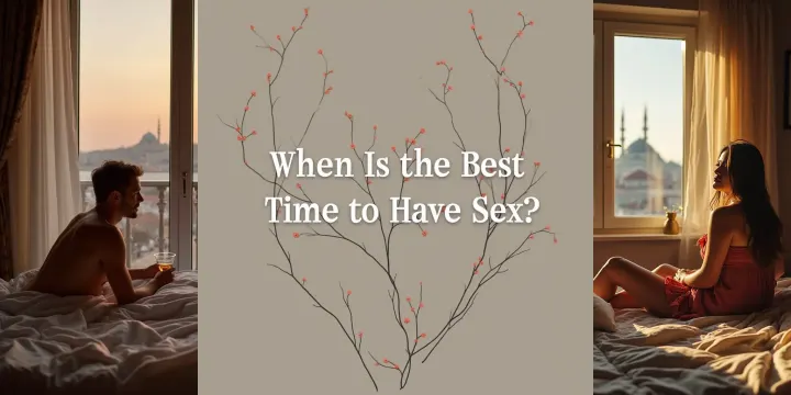 When Is the Best Time to Have Sex?