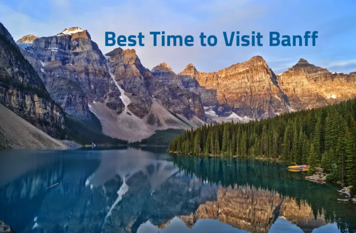 Best Time to Visit Banff