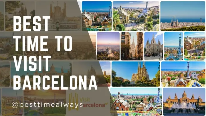 Best Time to Visit Barcelona