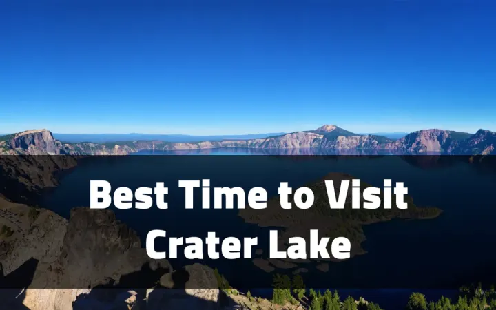 Best Time to Visit Crater Lake: Your Seasonal Guide to Oregon’s Sapphire Gem
