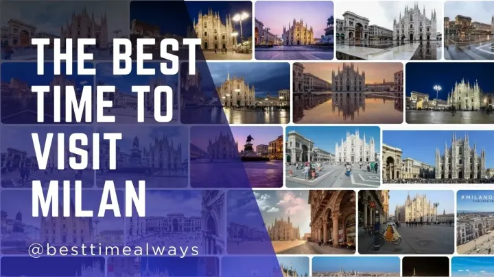 Best Time to Visit Milan