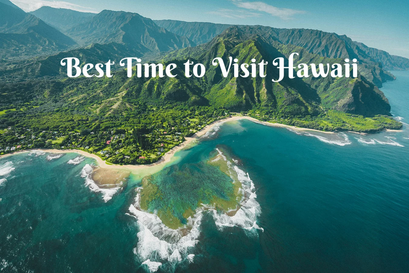 Best Time to Visit Hawaii