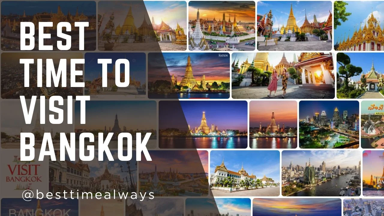 Best Time to Visit Bangkok