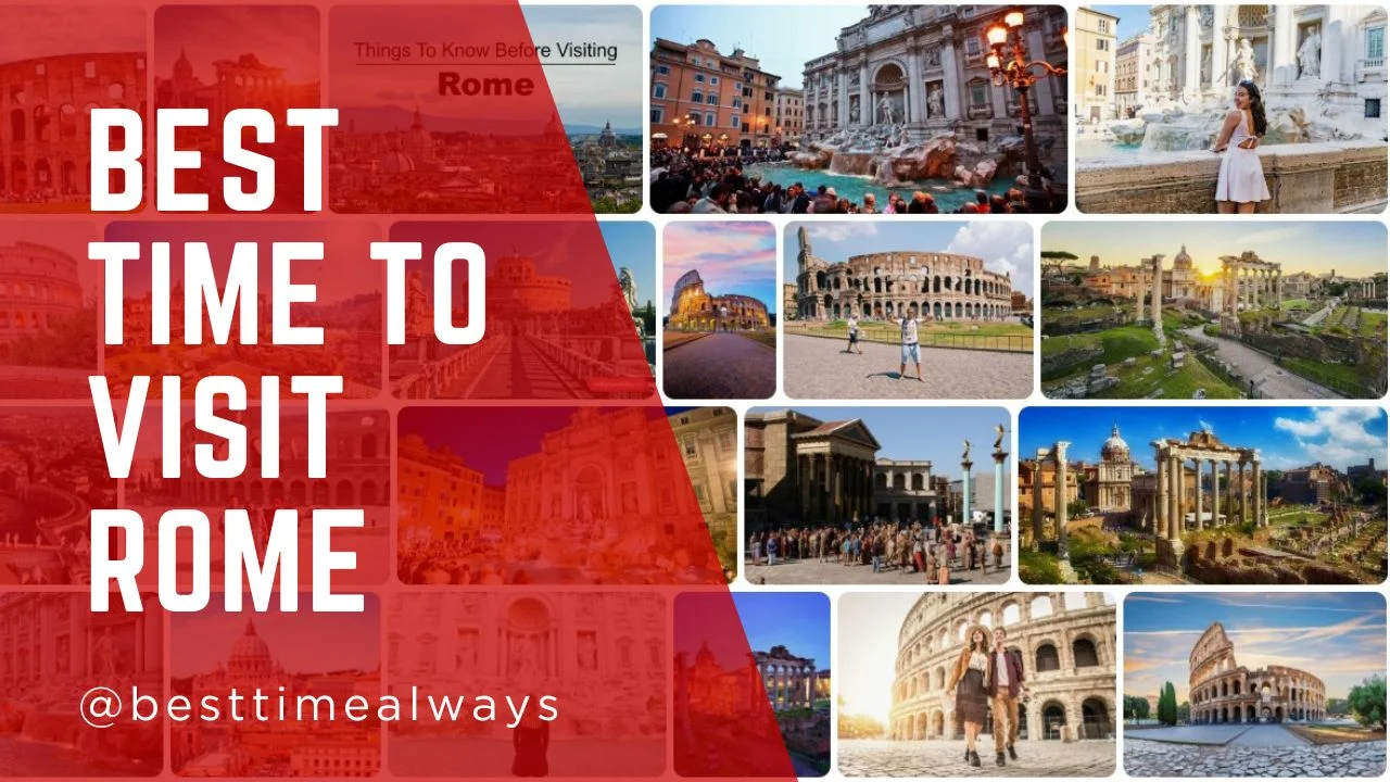 Best Time to Visit Rome