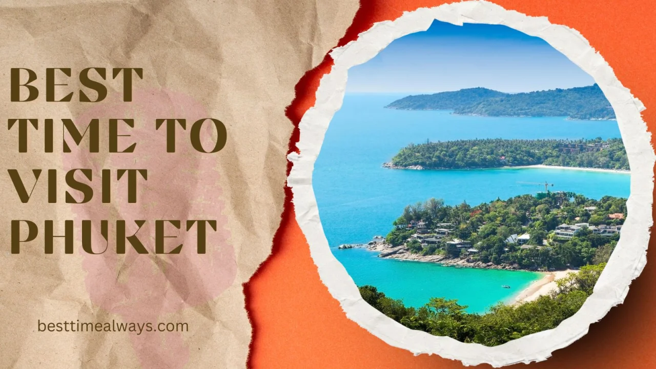 Best Time to Visit Phuket