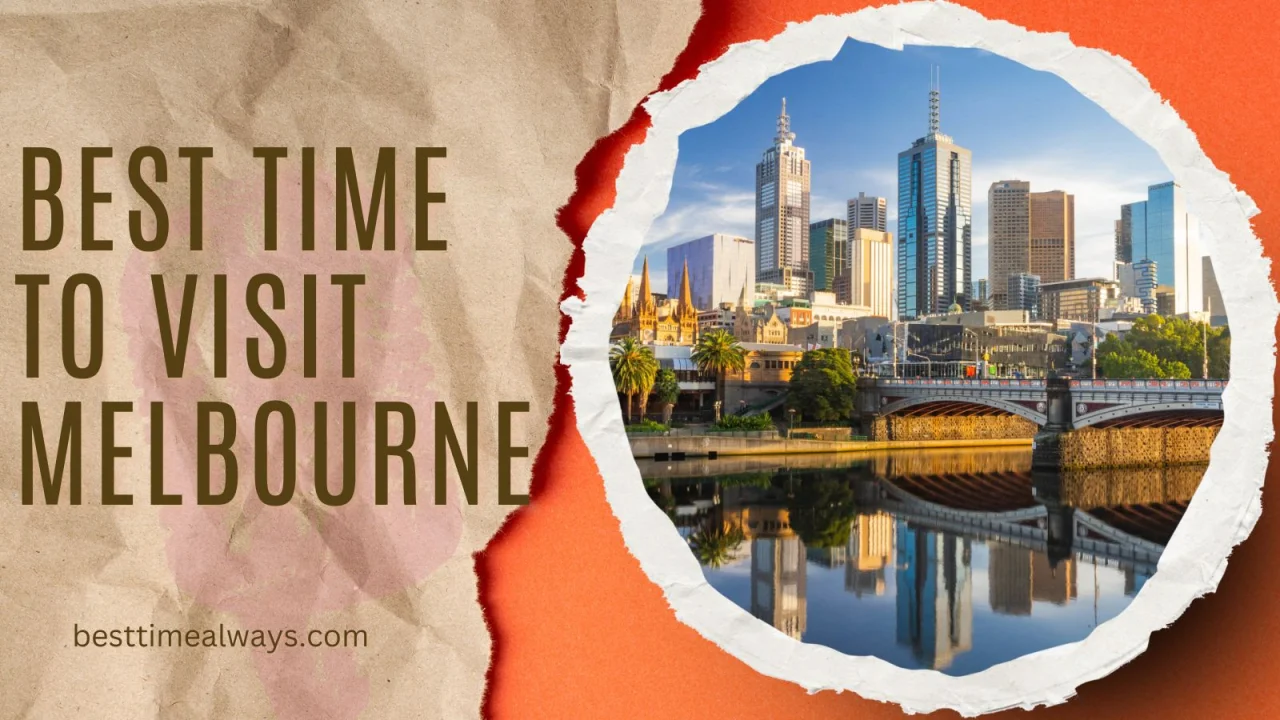 Best Time to Visit Melbourne