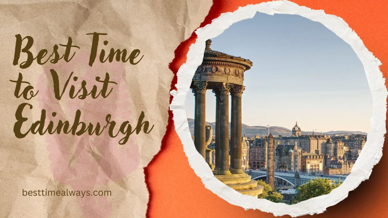 Best Time to Visit Edinburgh