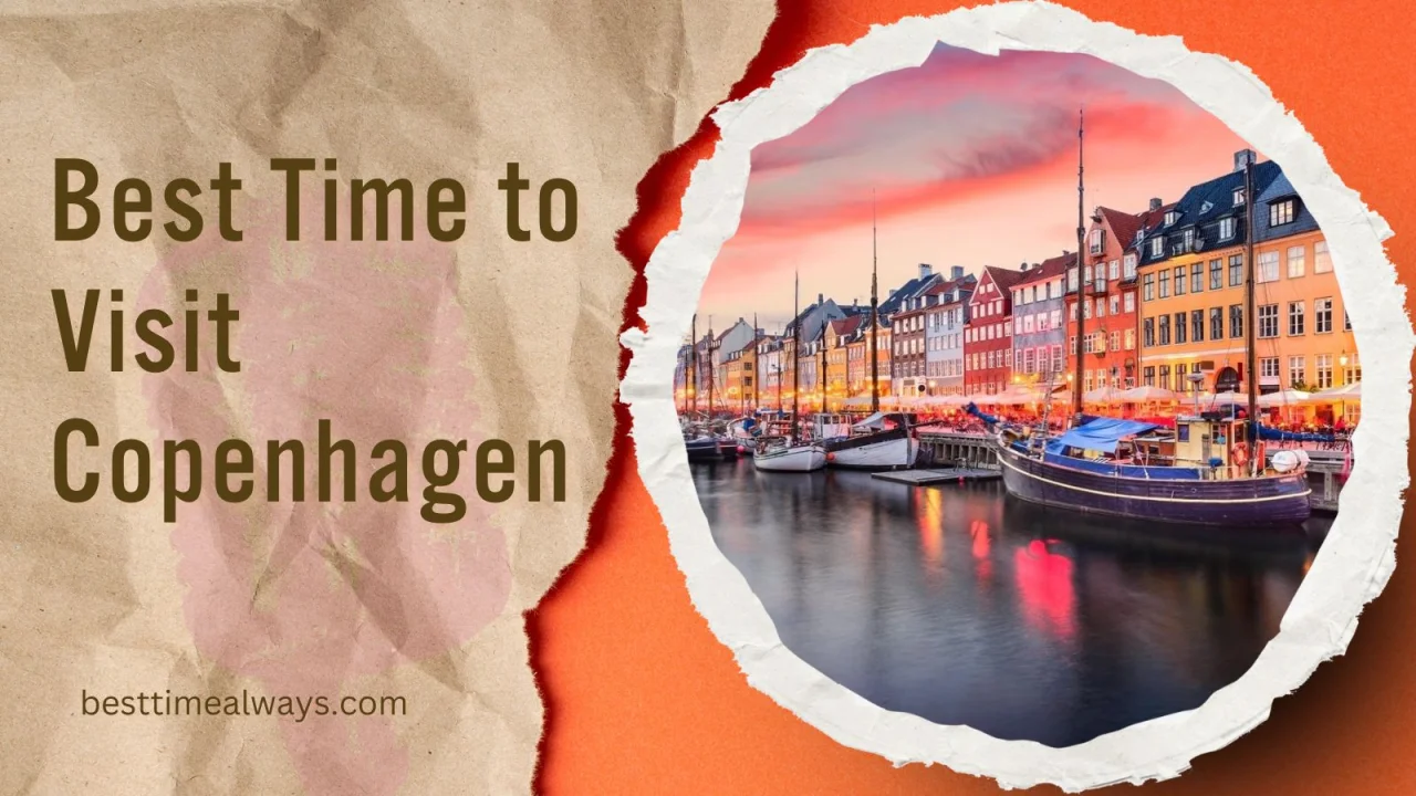 Best Time to Visit Copenhagen