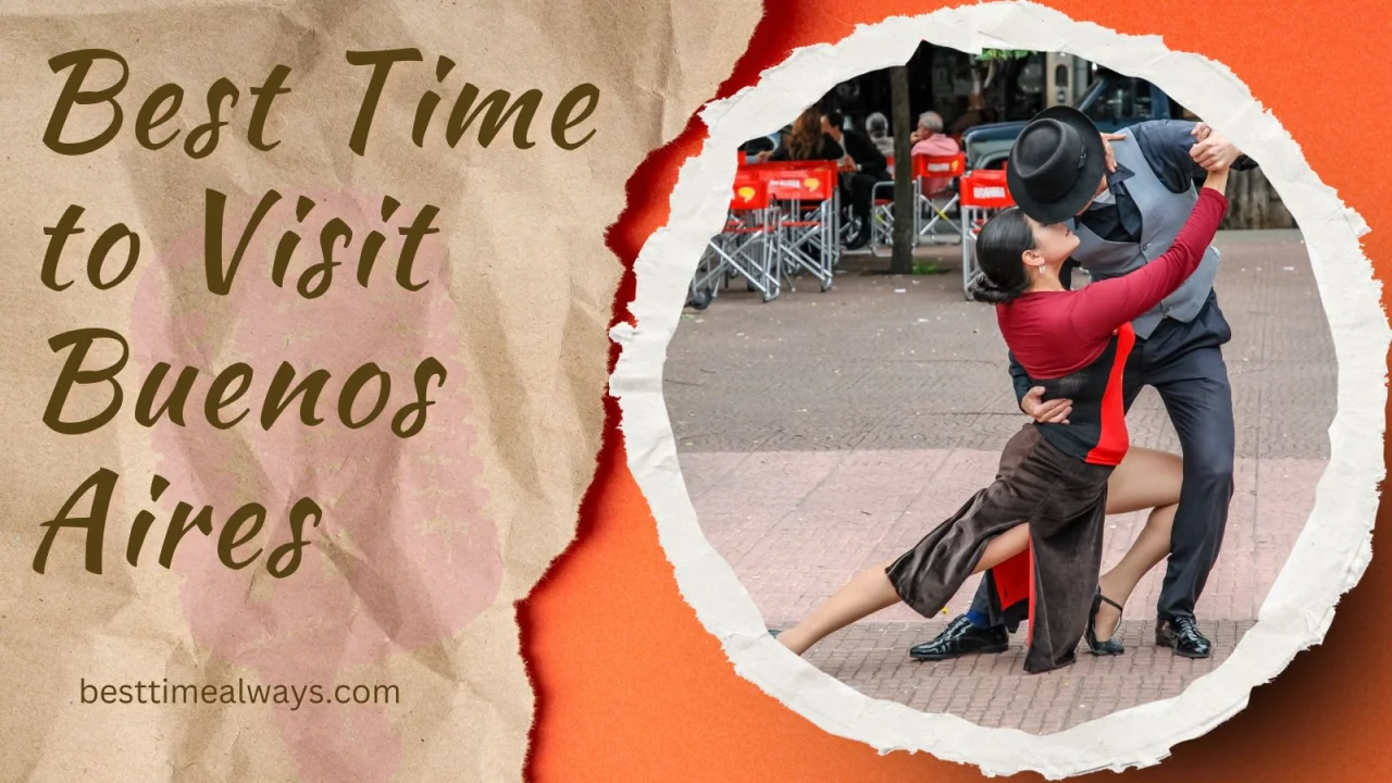 Best Time to Visit Buenos Aires